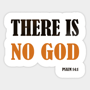 There is no God Sticker